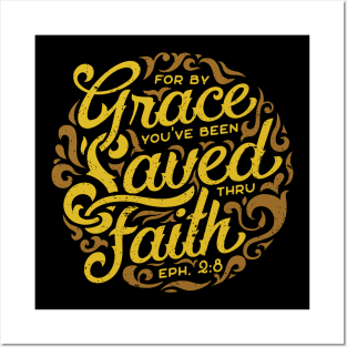 By Grace Through Faith Ephesians 2-8 Christian Tshirt Posters and Art